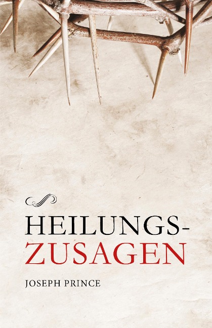 Heilungszusagen - Joseph Prince