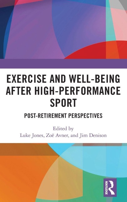 Exercise and Well-Being after High-Performance Sport - 