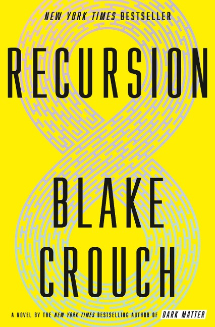 Recursion - Blake Crouch
