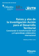 Cover-Bild zum Titel 'Raíces y alas de la Investigación Acción para el Desarrollo Territorial' von 'Miren Larrea'