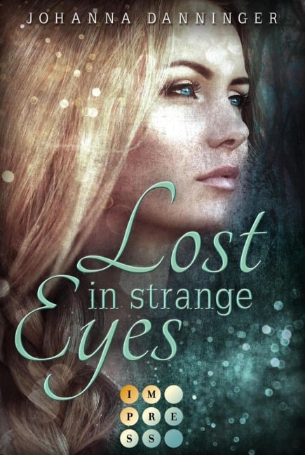 Lost in Strange Eyes - Johanna Danninger