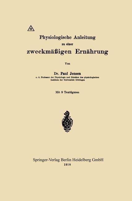 Physiologische Anleitung zu einer zweckmäßigen Ernährung - Paul Jensen