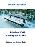 Cover-Bild zum Titel 'Bischof Haik Hovsepian Mehr' von 'Malenka Schnebel'