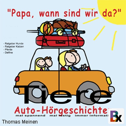 Tiere - Hörgeschichten für entspanntes Reisen - Thomas Meinen