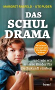 Cover-Bild zum Titel 'Das Schul-Drama' von 'Margret Rasfeld, Ute Puder'