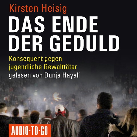 Das Ende der Geduld - Kirsten Heisig