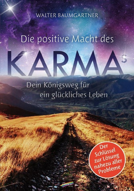 Die positive Macht des Karmas - Walter Baumgartner
