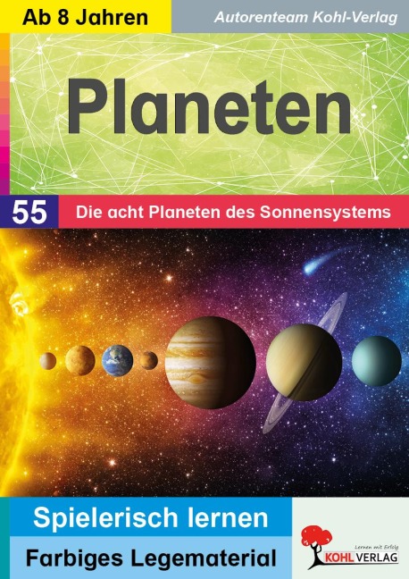 Planeten - Die 8 Planeten des Sonnensystems - Autorenteam Kohl-Verlag