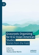 Cover-Bild zum Titel 'Grassroots Organizing for K-12 Asian American Studies' von ''
