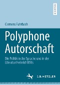 Polyphone Autorschaft - Clemens Fuhrbach