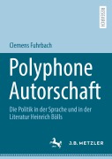 Cover-Bild zum Titel 'Polyphone Autorschaft' von 'Clemens Fuhrbach'