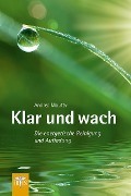 Cover-Bild zum Titel 'Klar und wach' von 'Andrea Moutty'