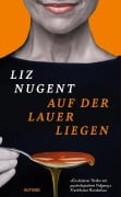 Cover-Bild zum Titel 'Auf der Lauer liegen' von 'Liz Nugent'