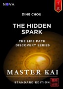 Cover-Bild zum Titel 'Ding Chou - The Hidden Spark (Life Path Discovery Series (Standard Edition))' von 'Master Kai'