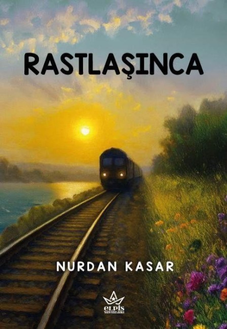 Rastlasinca - Nurdan Kasar