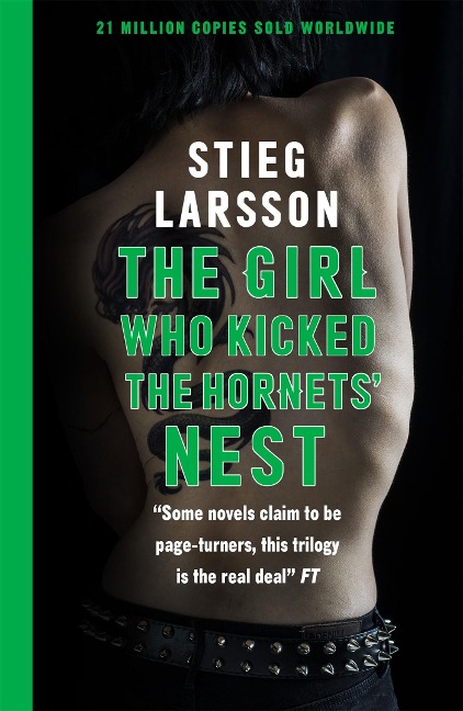 The Girl Who Kicked the Hornets' Nest - Stieg Larsson