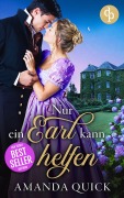 Cover-Bild zum Titel 'Nur ein Earl kann helfen' von 'Amanda Quick'