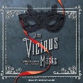 Cover-Bild zum Titel 'These Vicious Masks Lib/E' von 'Tarun Shanker, Kelly Zekas'