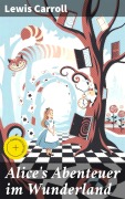 Cover-Bild zum Titel 'Alice's Abenteuer im Wunderland' von 'Lewis Carroll'