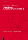 Cover-Bild zum Titel 'Lernfähige Klassifizierungssysteme' von 'Siegfried Unger, Fritz Wysotzki'