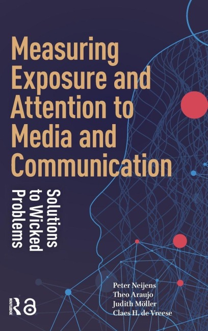 Measuring Exposure and Attention to Media and Communication - 