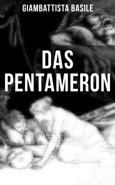 Das Pentameron - Giambattista Basile