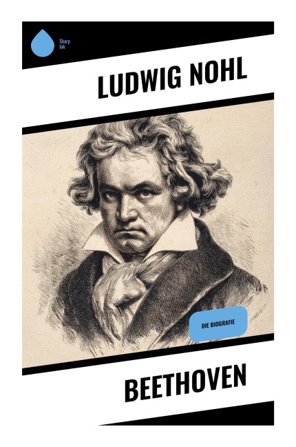 Beethoven - Ludwig Nohl