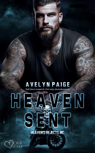 Heaven's Rejects MC Teil 1: Heaven Sent - Avelyn Paige