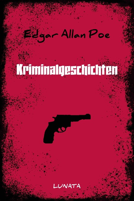 Kriminalgeschichten - Edgar Allan Poe
