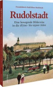 Cover-Bild zum Titel 'Rudolstadt' von 'Freundeskreis Stadtführer Rudolstadt'