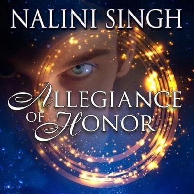 Allegiance of Honor - Nalini Singh