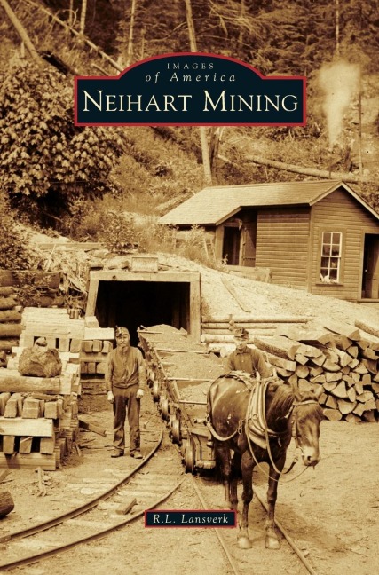 Neihart Mining - R. L. Lansverk