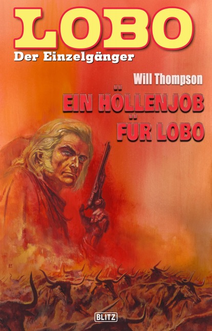 Lobo - Der Einzelgänger 14: Ein Höllenjob für Lobo - Will Thompson