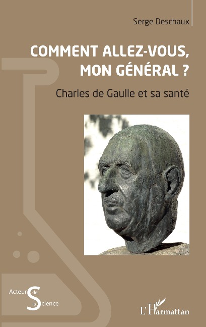 Comment allez-vous, mon général ? - Serge Deschaux