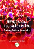 Serviço social educação e práxis - Leonia Capaverde Bulla