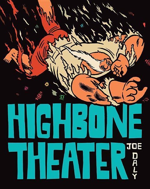 Highbone Theater - Joe Daly