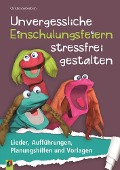 Cover-Bild zum Titel 'Unvergessliche Einschulungsfeiern stressfrei gestalten' von 'Christina Siebenborn'
