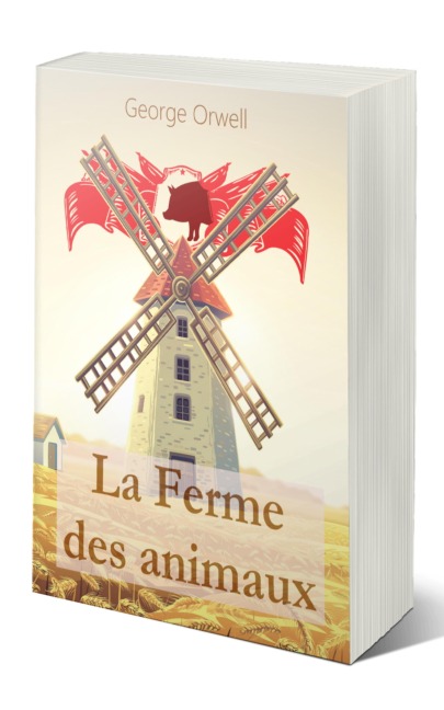 La Ferme des animaux - George Orwell