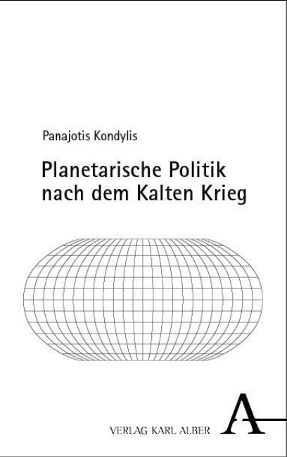 Planetarische Politik nach dem Kalten Krieg - Kondylis