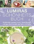 Cover-Bild zum Titel 'Lumiras Schönheitsbuch' von 'Lumira Ludmilla Weidner'