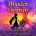 Cover-Bild zum Titel 'Spindel, Weberschiffchen und Nadel' von 'Brüder Grimm'
