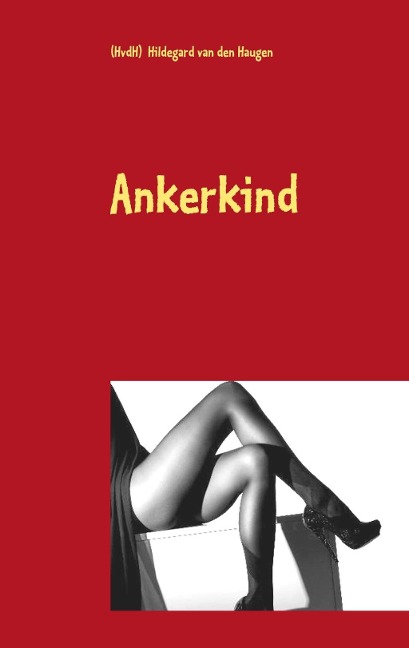 Ankerkind - (HvdH) Hildegard van den Haugen