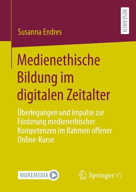 Medienethische Bildung im digitalen Zeitalter - Susanna Endres