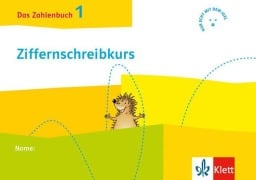 Cover-Bild zum Titel 'Das Zahlenbuch 1. Igel-Übungsheft Ziffernschreibkurs Klasse 1' von ''