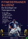 Cover-Bild zum Titel 'Fitnesstrainer B-Lizenz. Die Grundlagen der Trainingsplanung' von 'Amer Fattal'