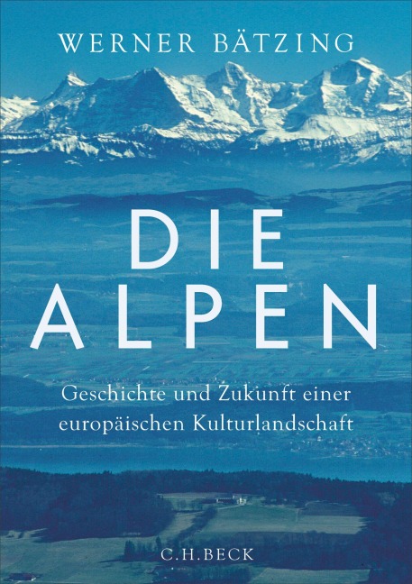 Die Alpen - Werner Bätzing