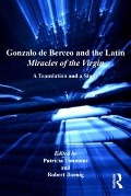 Cover-Bild zum Titel 'Gonzalo de Berceo and the Latin Miracles of the Virgin' von 'Robert Boenig'