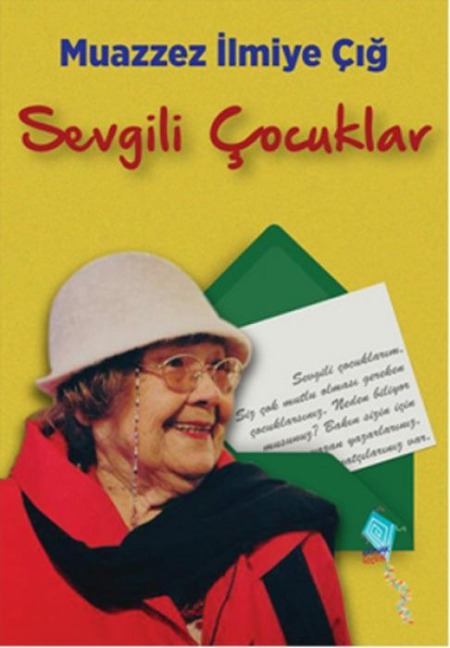 Sevgili Cocuklar - Muazzez Ilmiye Cig