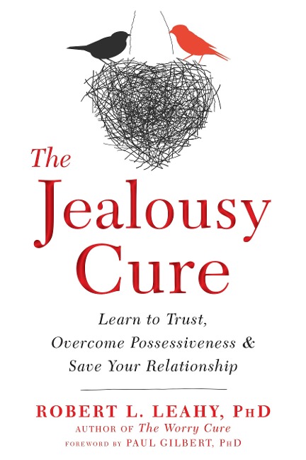 Jealousy Cure - Robert L. Leahy