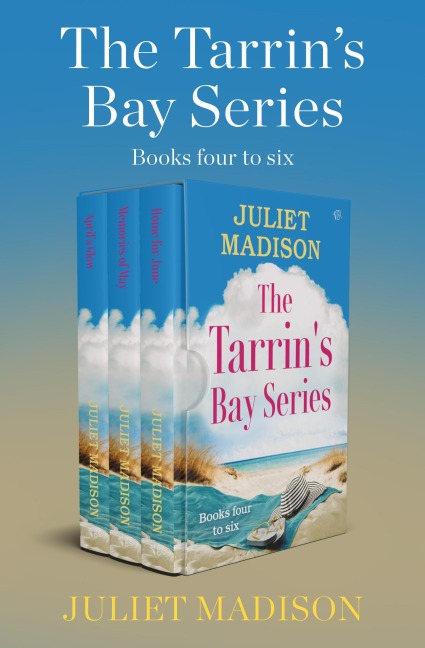 Tarrin's Bay Books Four to Six - Juliet Madison